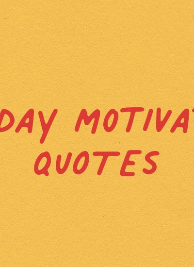 collection of motivational quotations for monday morning