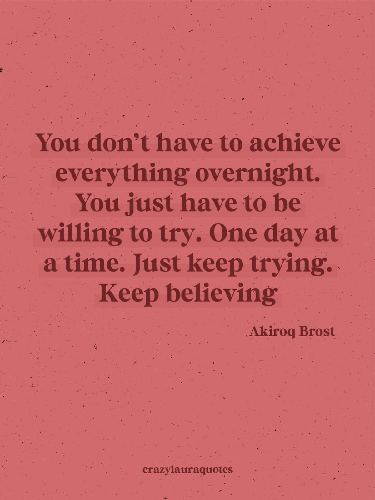 keep trying keep believing motivation