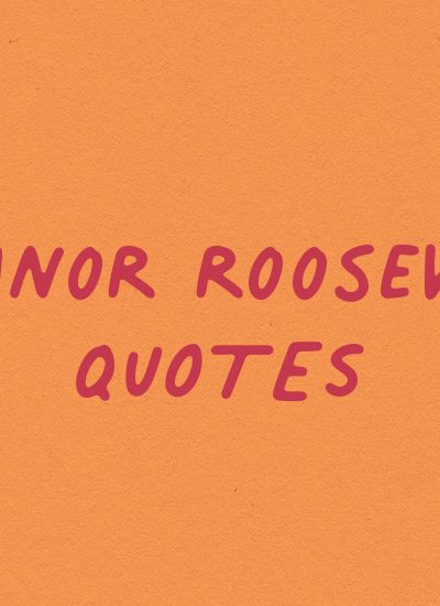 best eleanor roosevelt quotations to inspire
