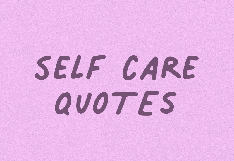 best quotes for self care inspiration