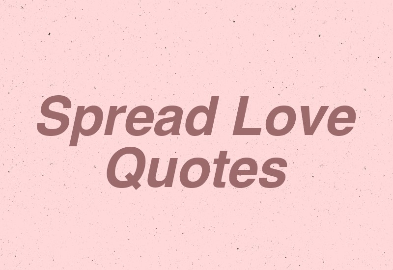 Spread Love