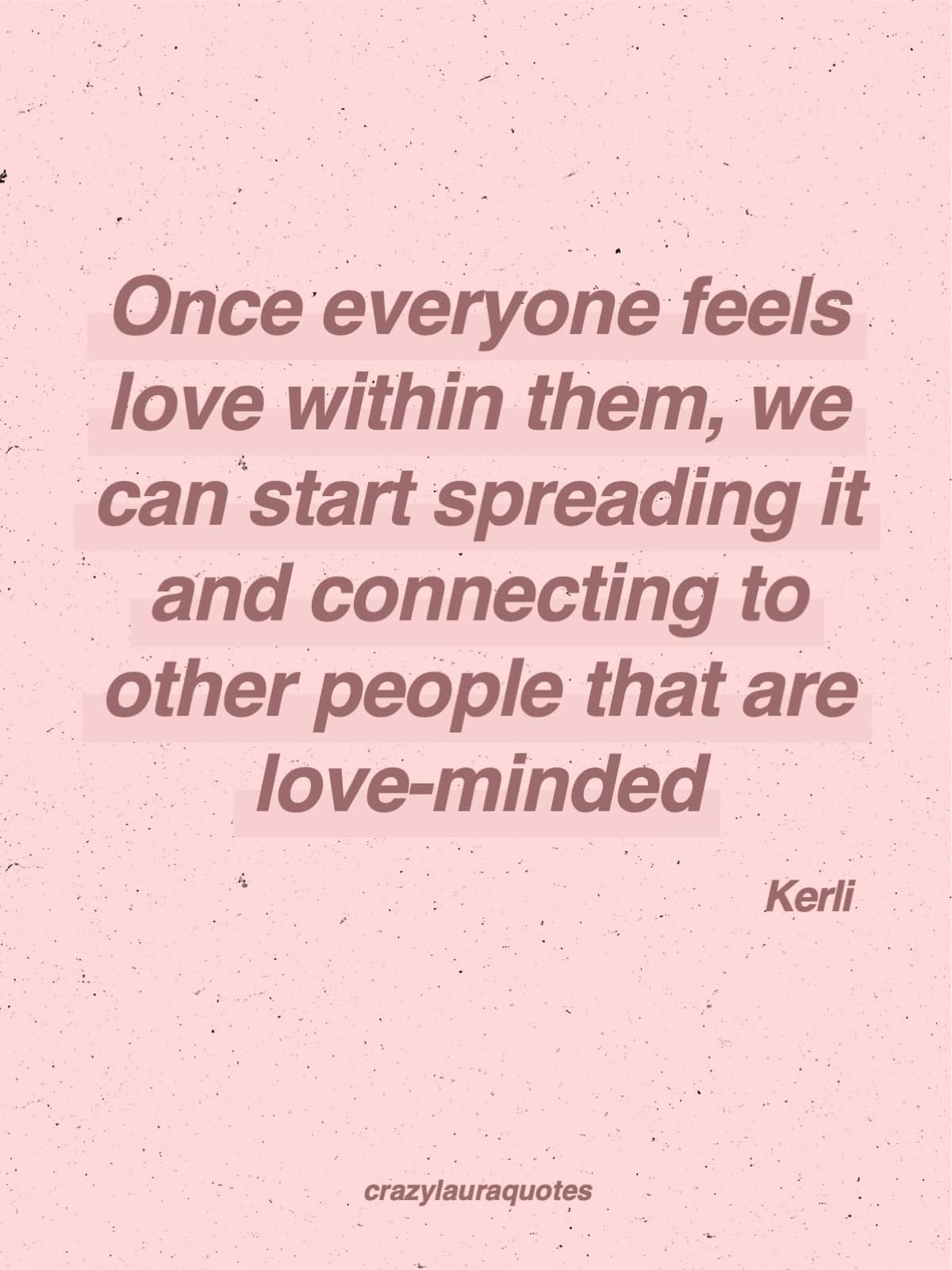 feel the love kerli saying inspiration