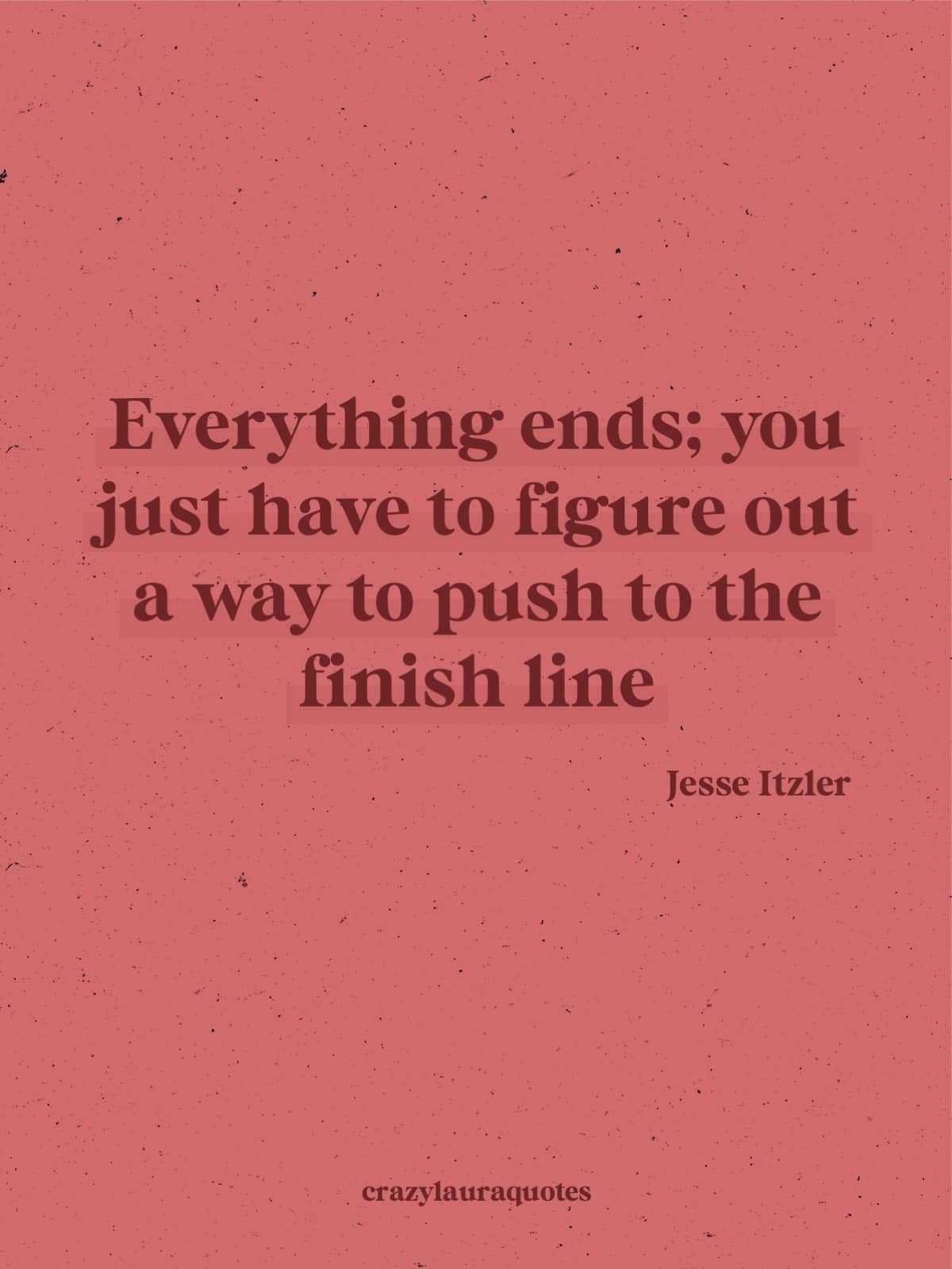 get to the finish line jesse itzler motto