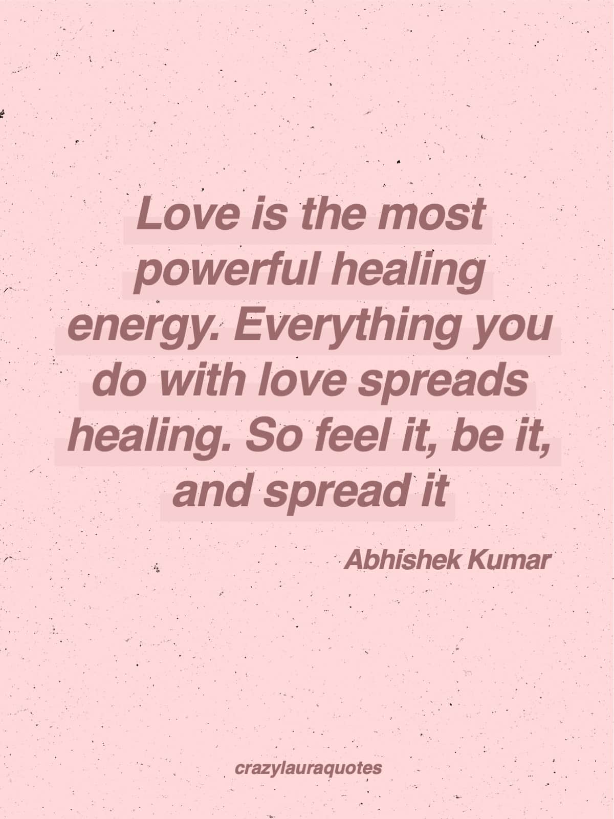 powerful energy of love quote for life