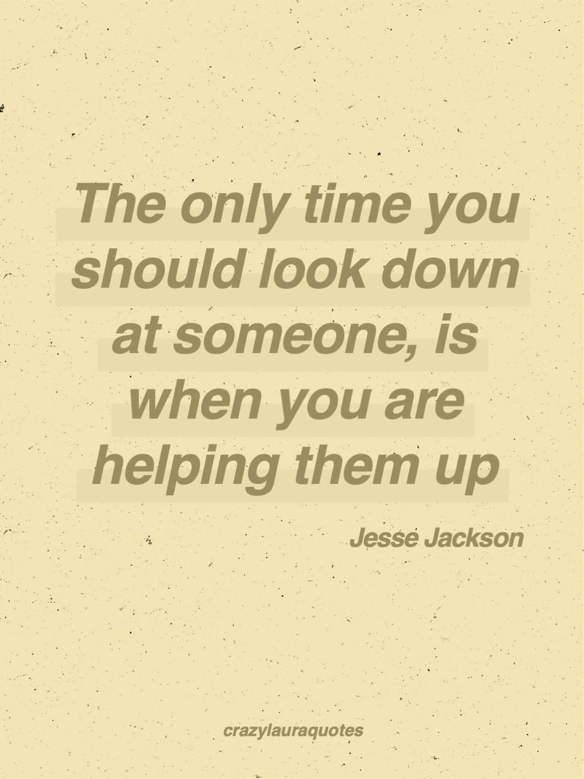 lifting other people up jesse jackson quote