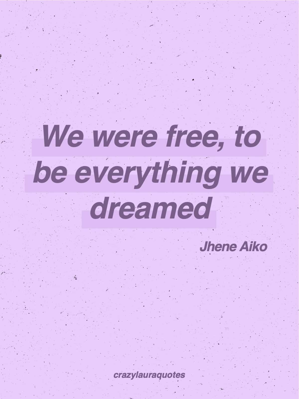 you can be anything inspirational saying