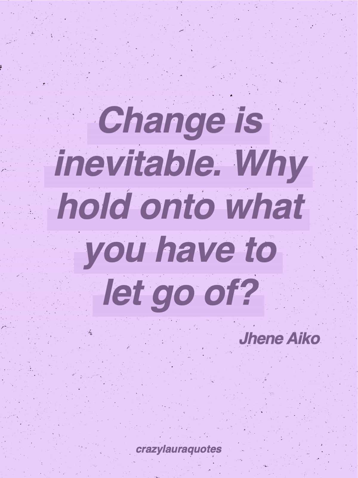 change is inevitable life quote