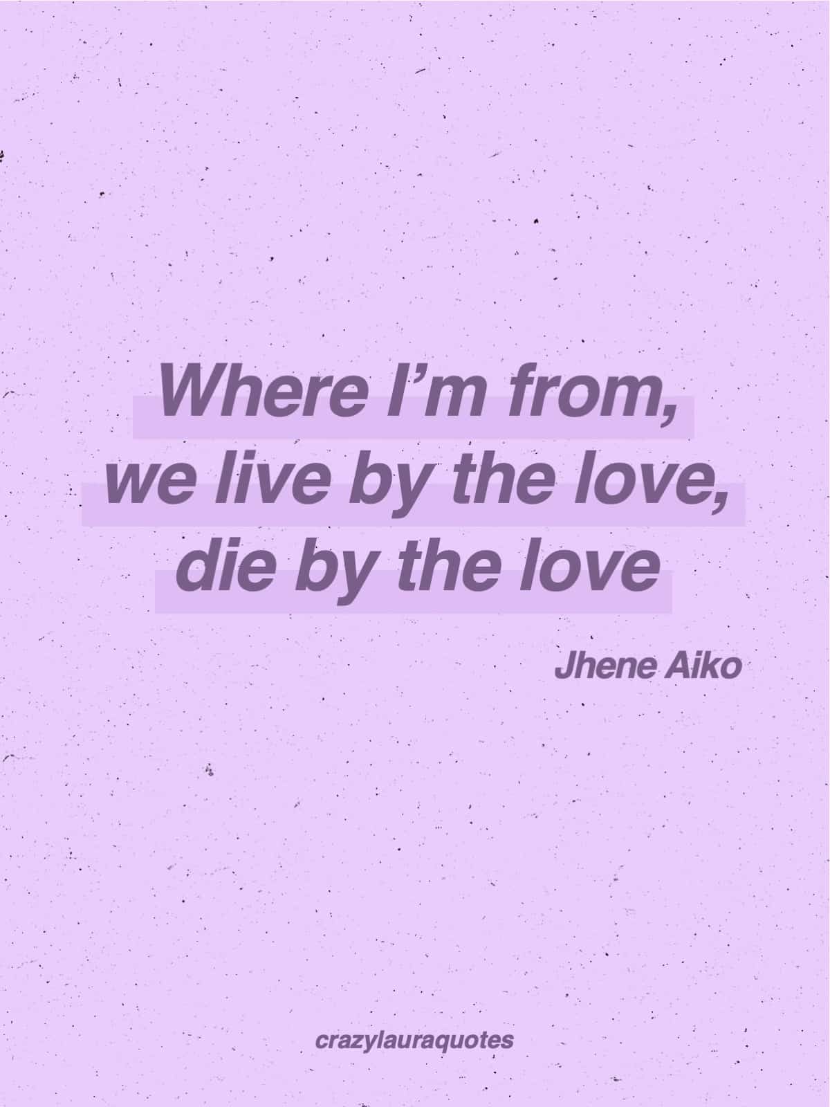 best jhene aiko song lyric about love