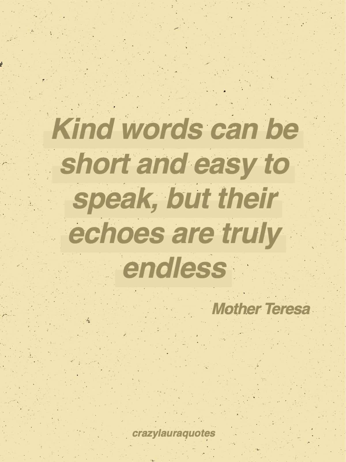 pay it forward with kind words mother teresa