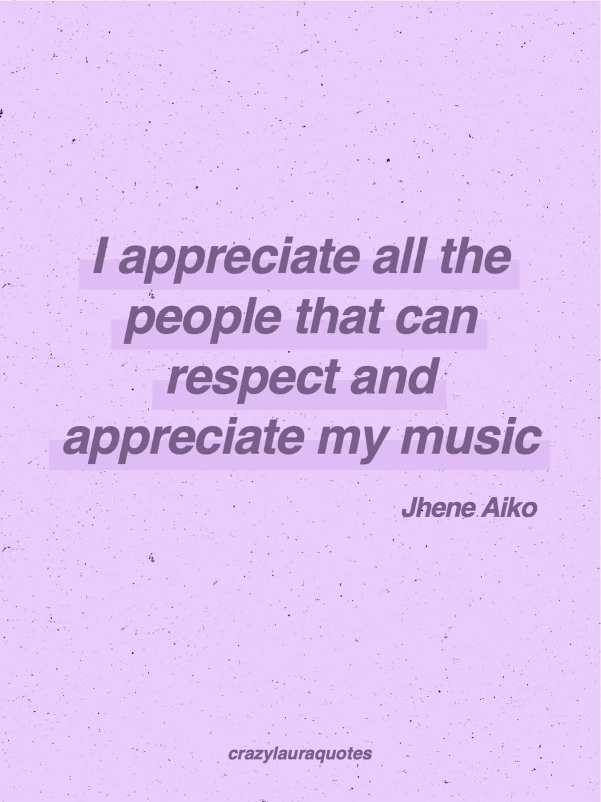 jhene aiko quote about her music