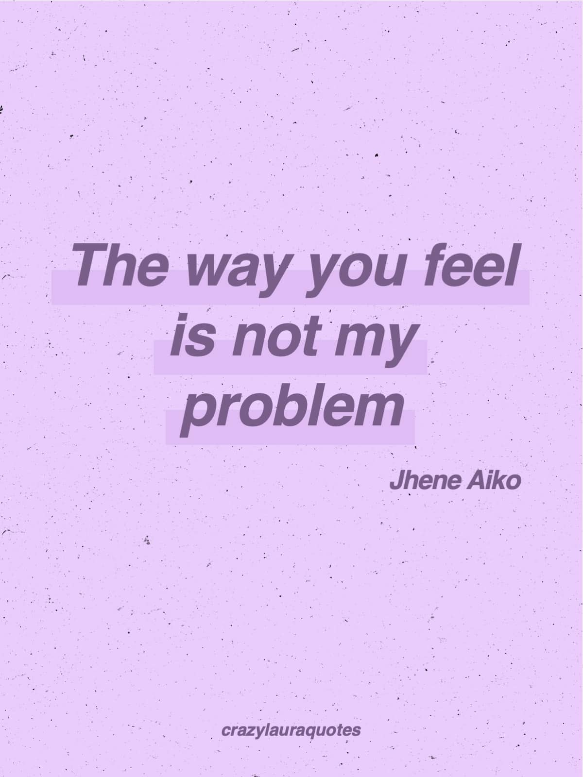 do not mind other people jhene