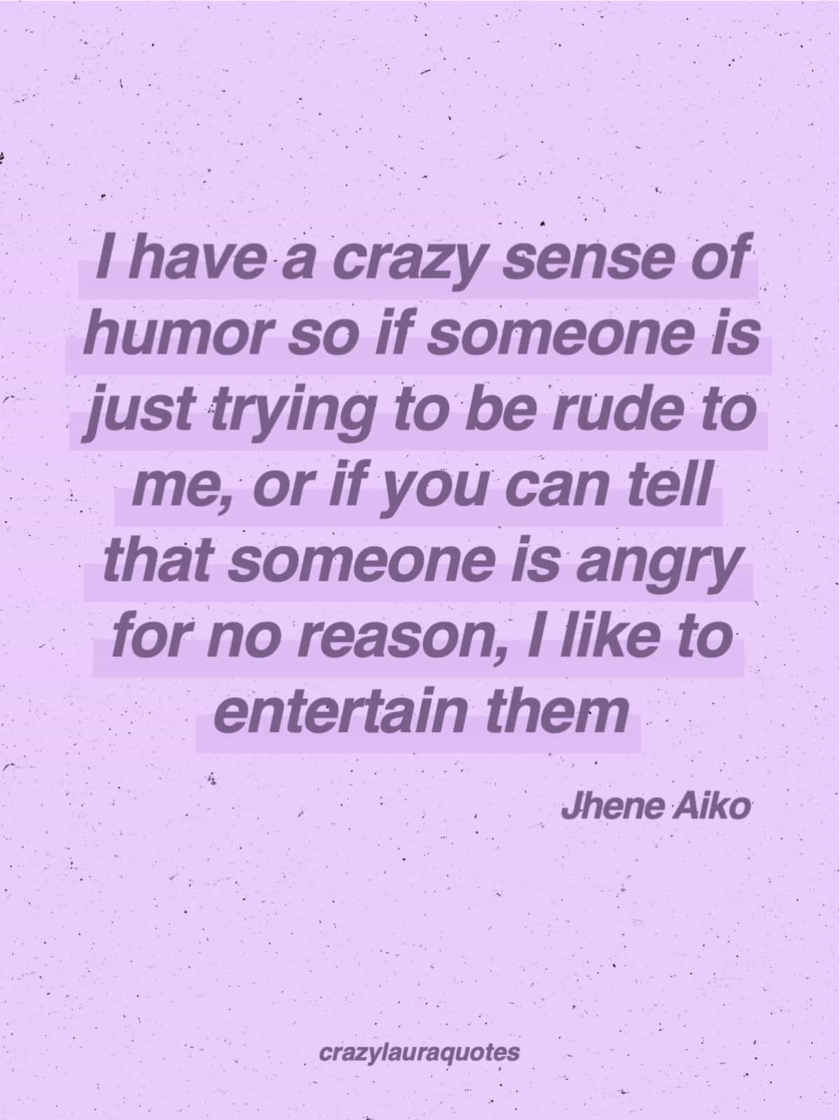 funny quote by jhene aiko