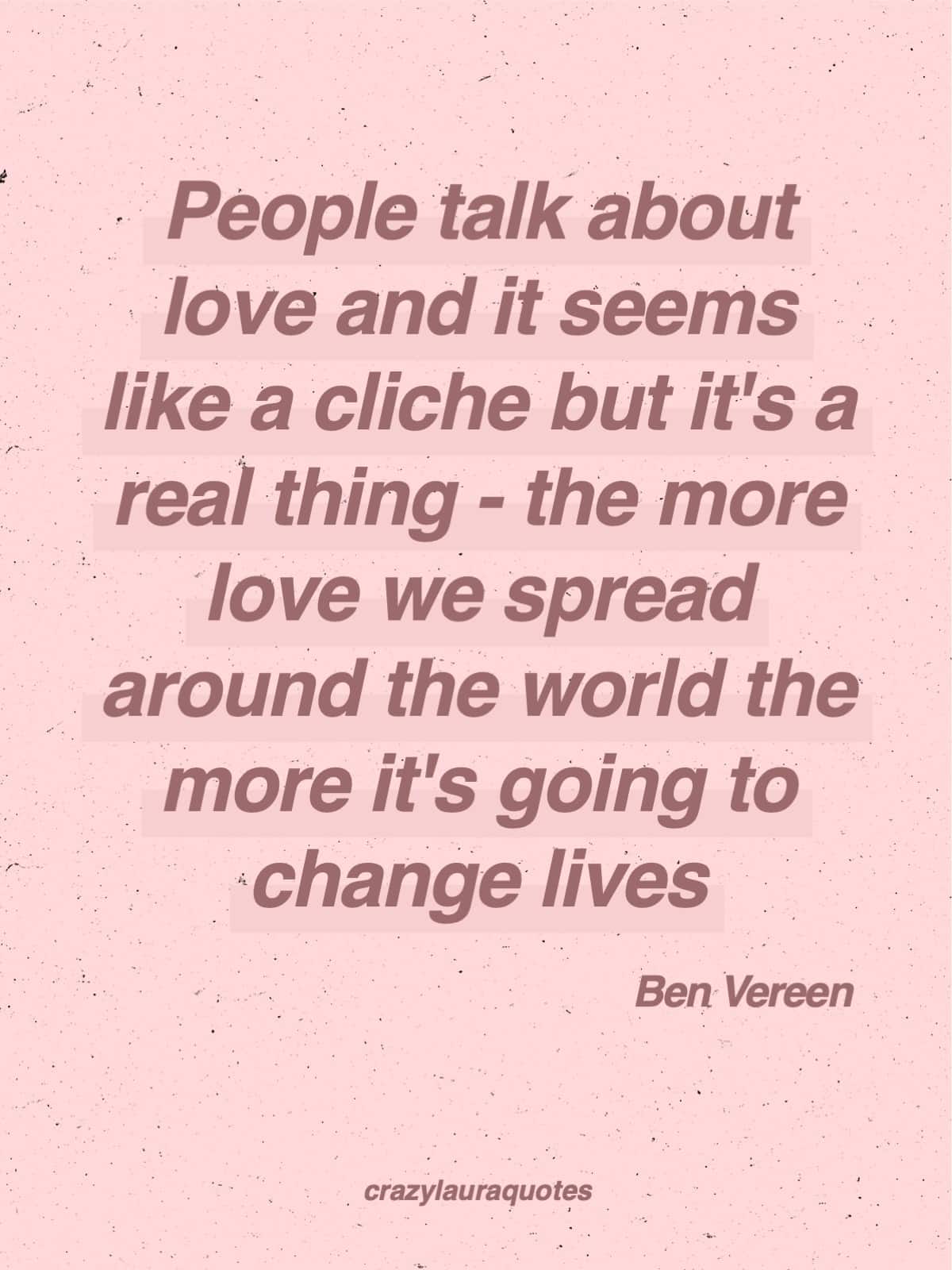 changing lives with love ben vereen quote