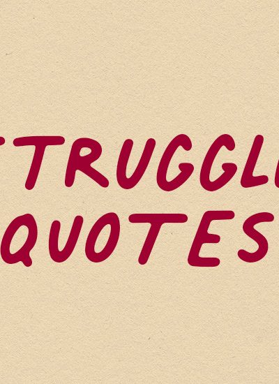 list of the best struggle quotes