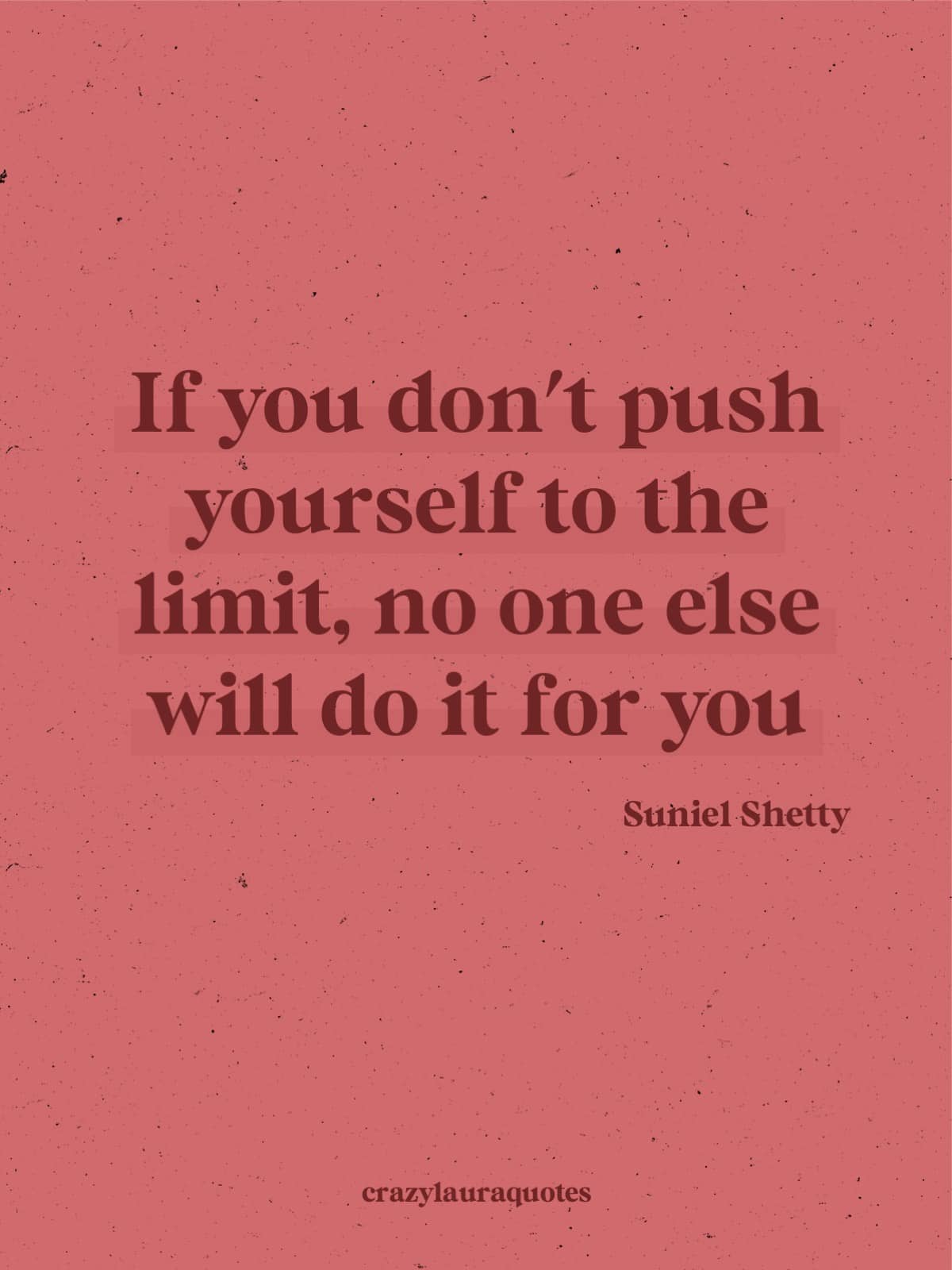 push yourself to the limit quote