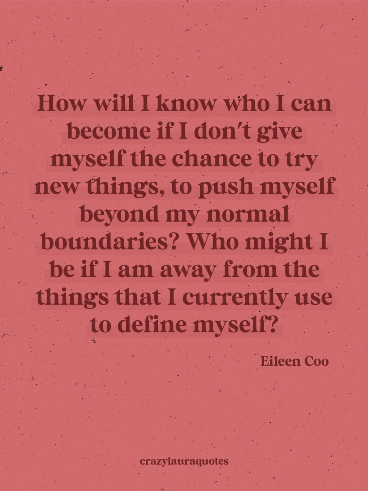 try the new things eileen coo quote