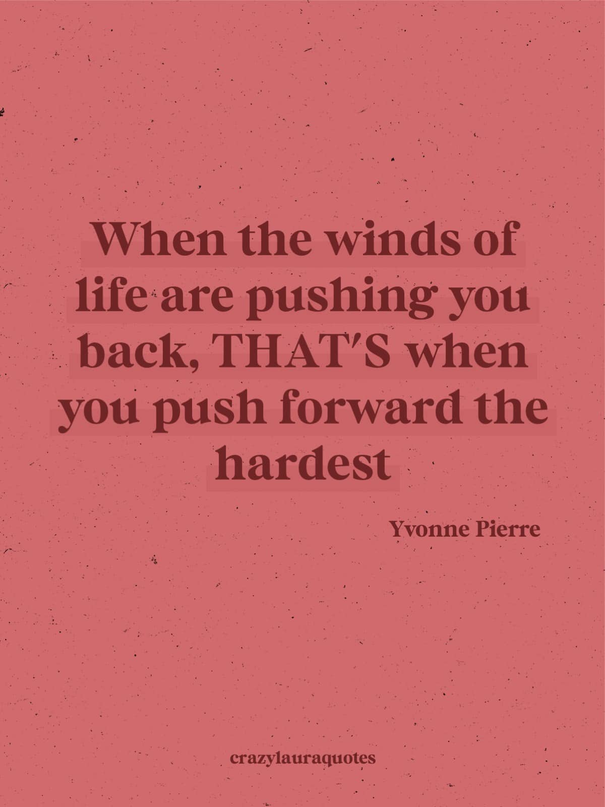 continue pushing forward inspirational saying