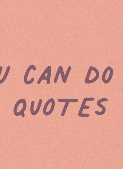 list of you can do it quotes