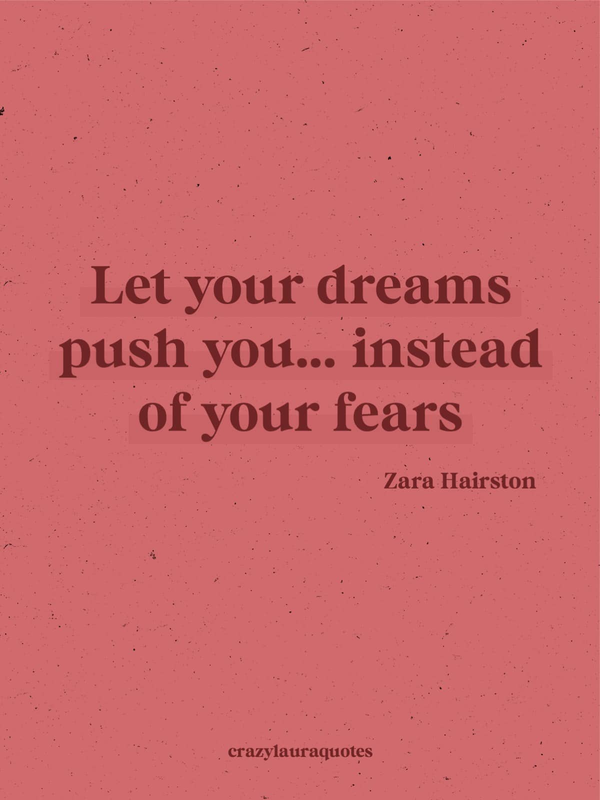 let your dreams push you quote