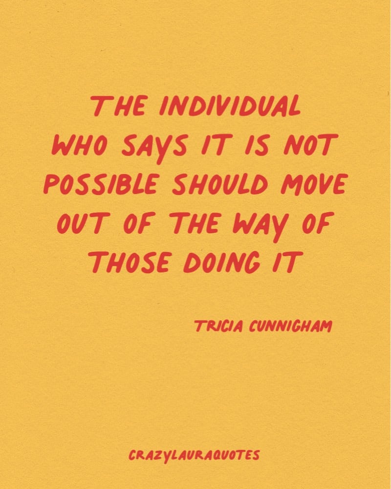 tricia cunningham motivational saying
