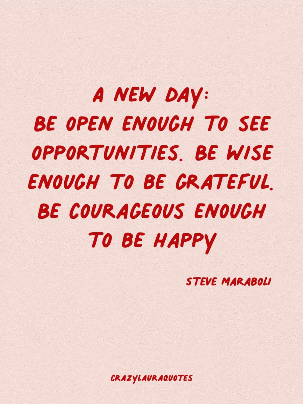 today is a new day steve maraboli quote