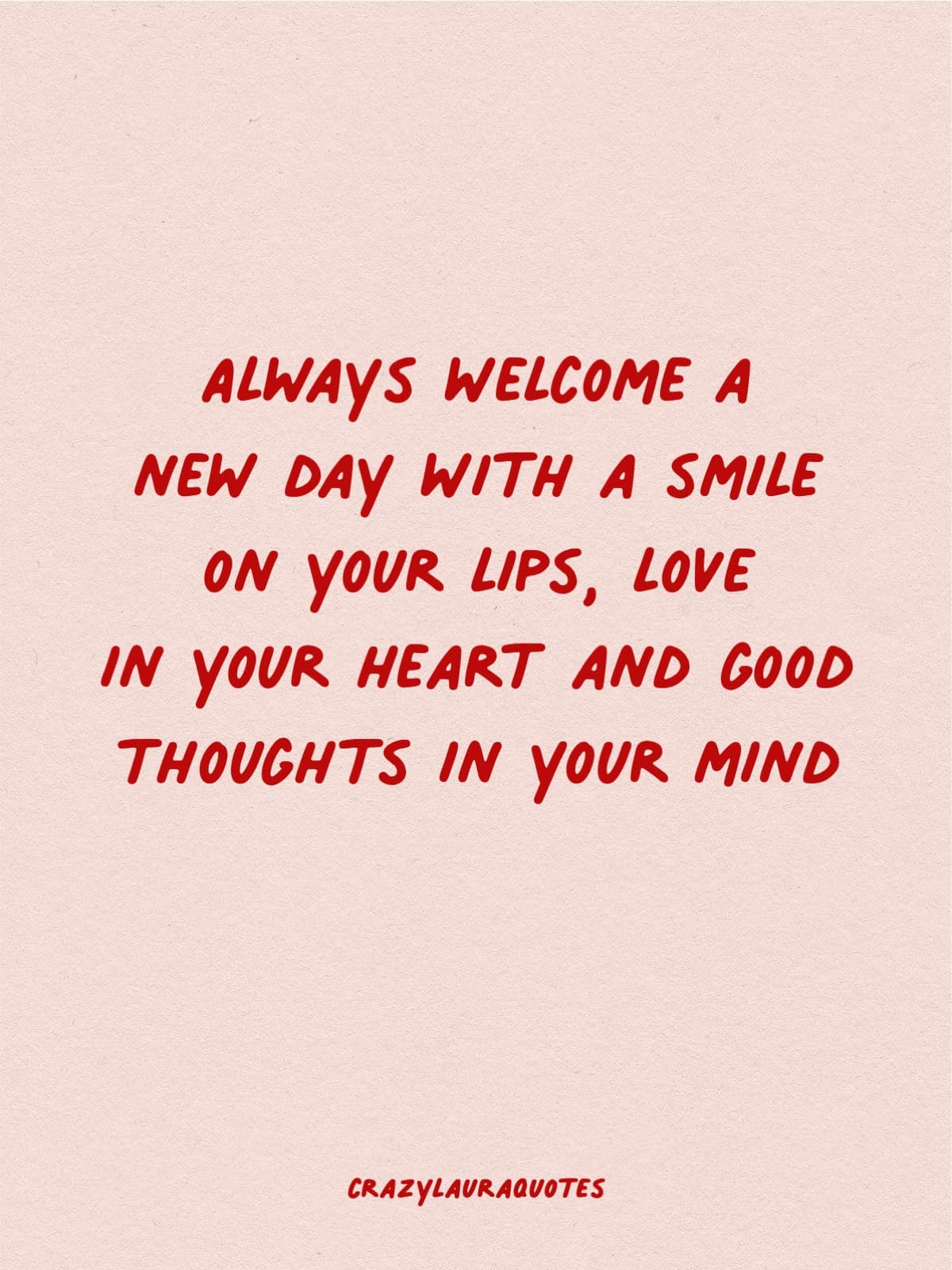 welcome a new day with smile inspiration