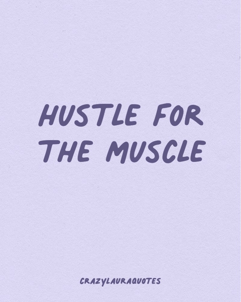 short hustle quote for the gym