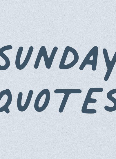 collection of the best sunday quotes