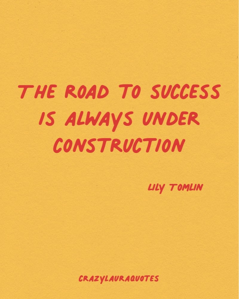 lily tomlin short saying for monday inspiration