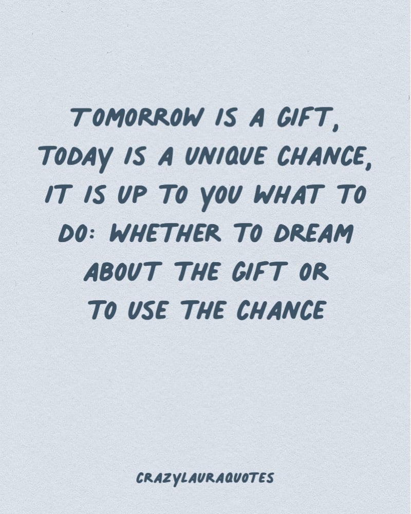 live the today as a gift saying