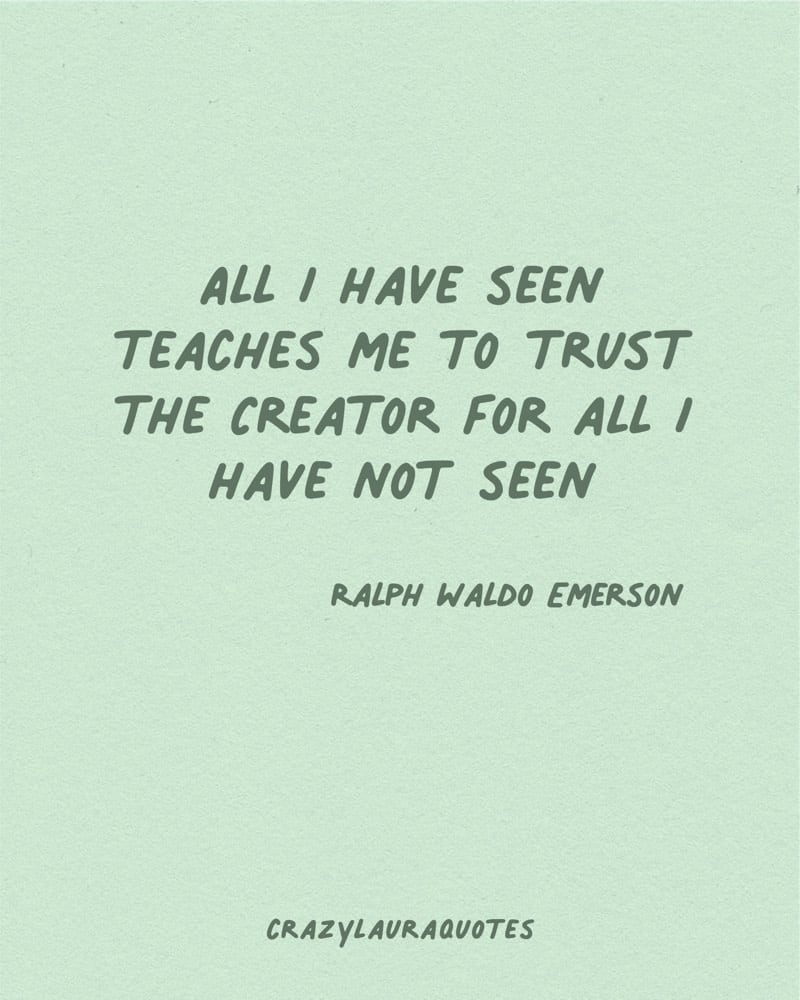 trust the creator ralph waldo emerson quote