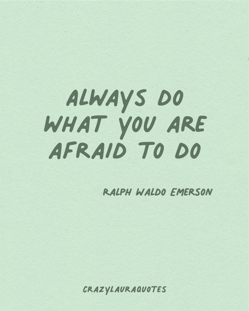 face your fears ralph waldo emerson