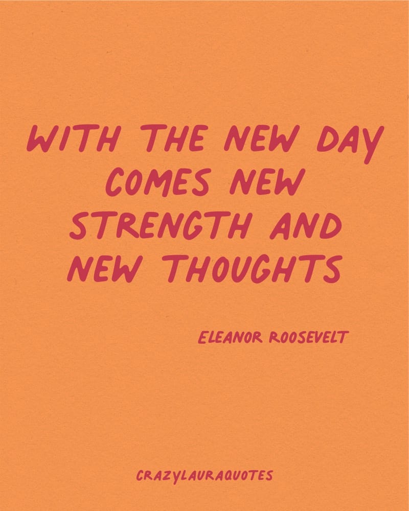 new day quote from eleanor roosevelt