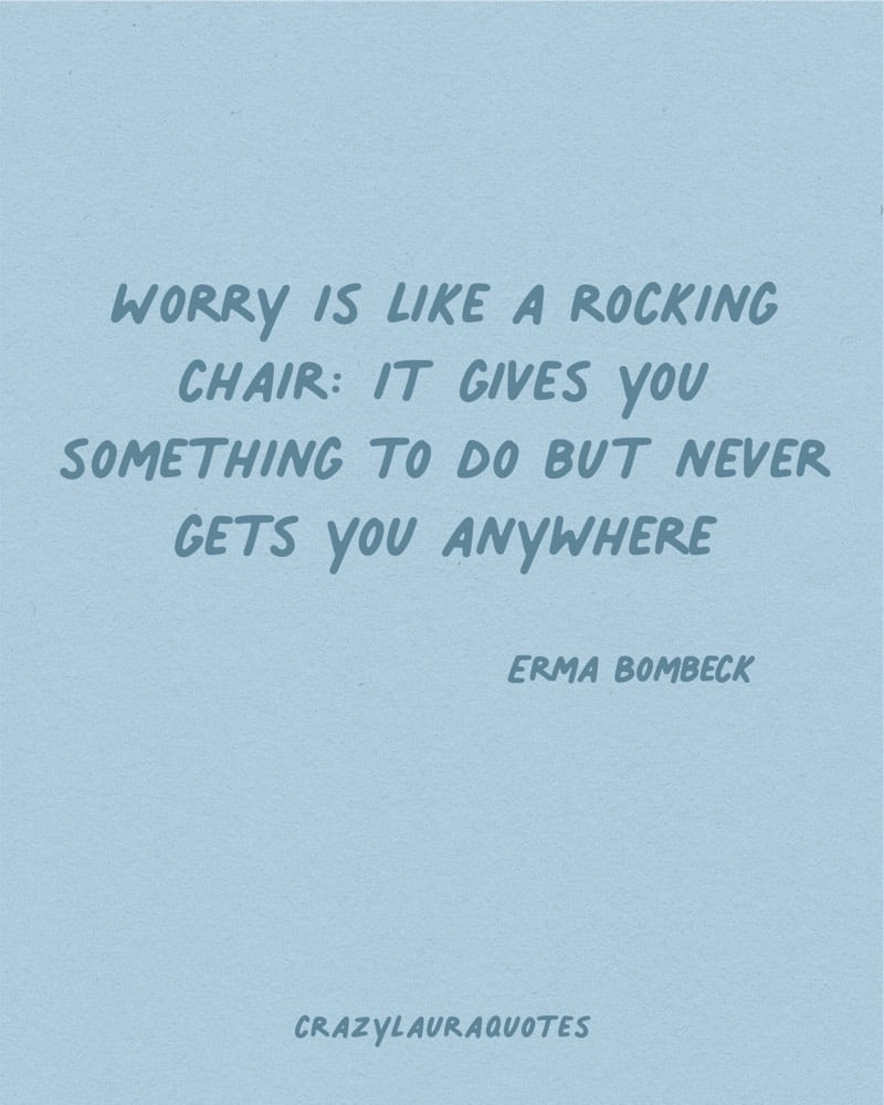 worrying is like a rocking chair quote