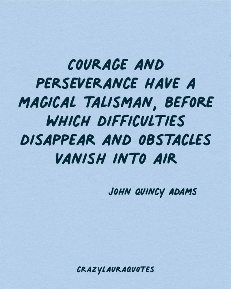 courage and perseverance quote for motivation