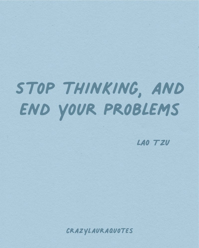 stop overthinking lao tzu