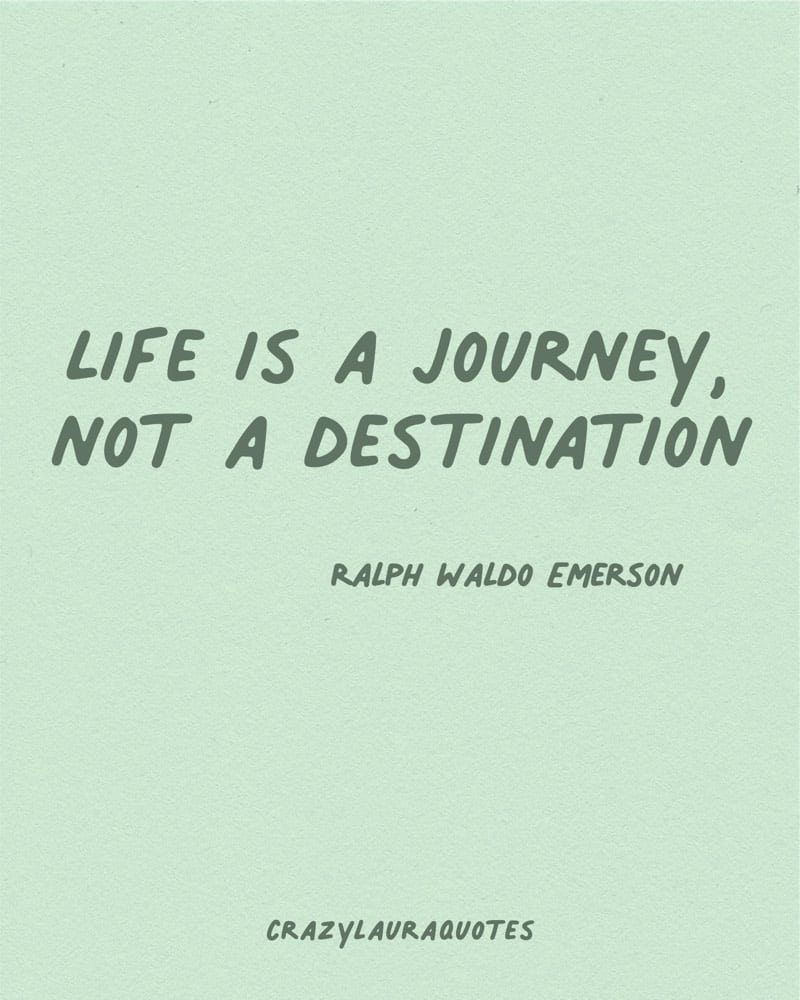 inspirational quote life is a journey