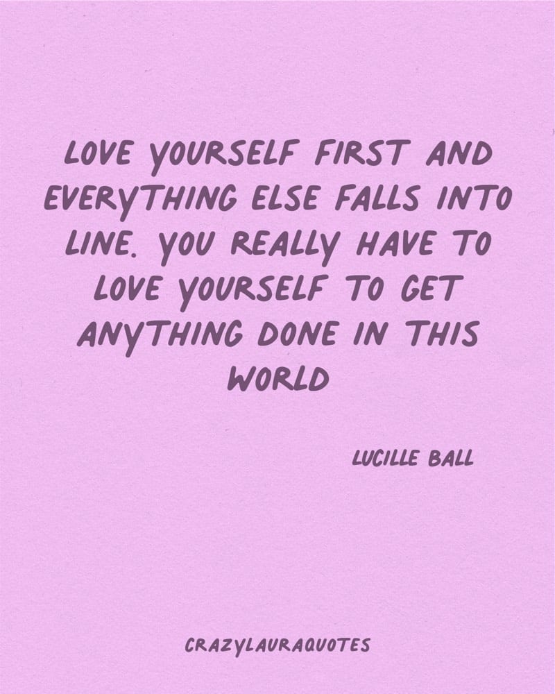 love yourself inspirational life saying