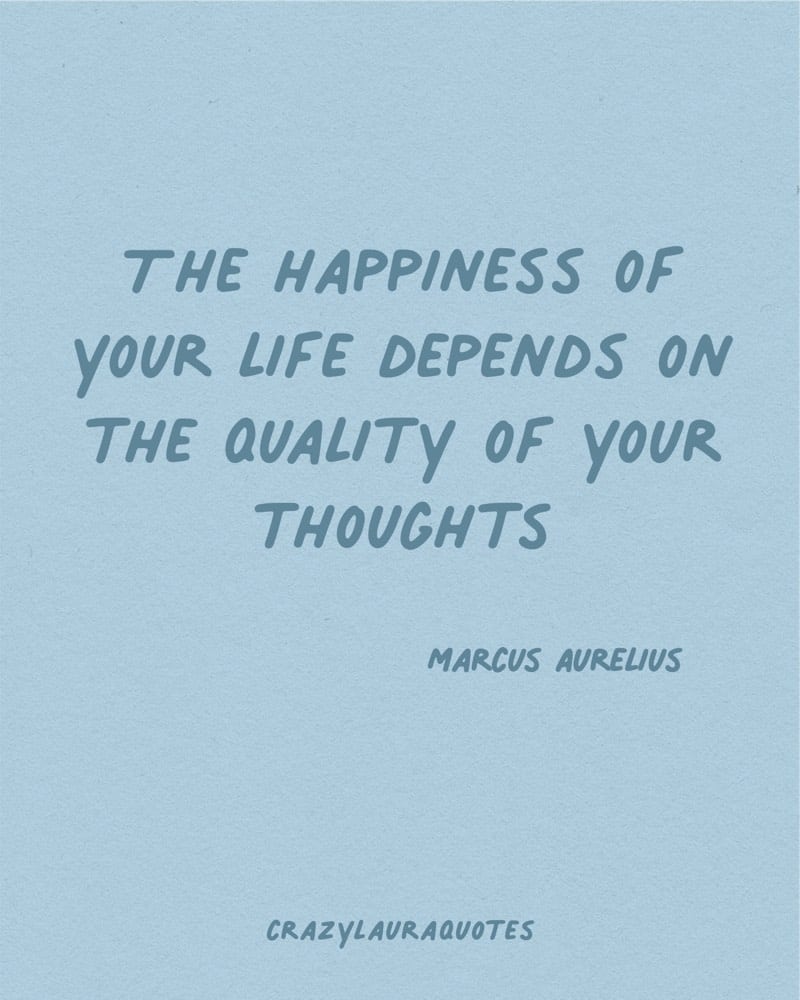 quality of your thoughts marcus aurelius
