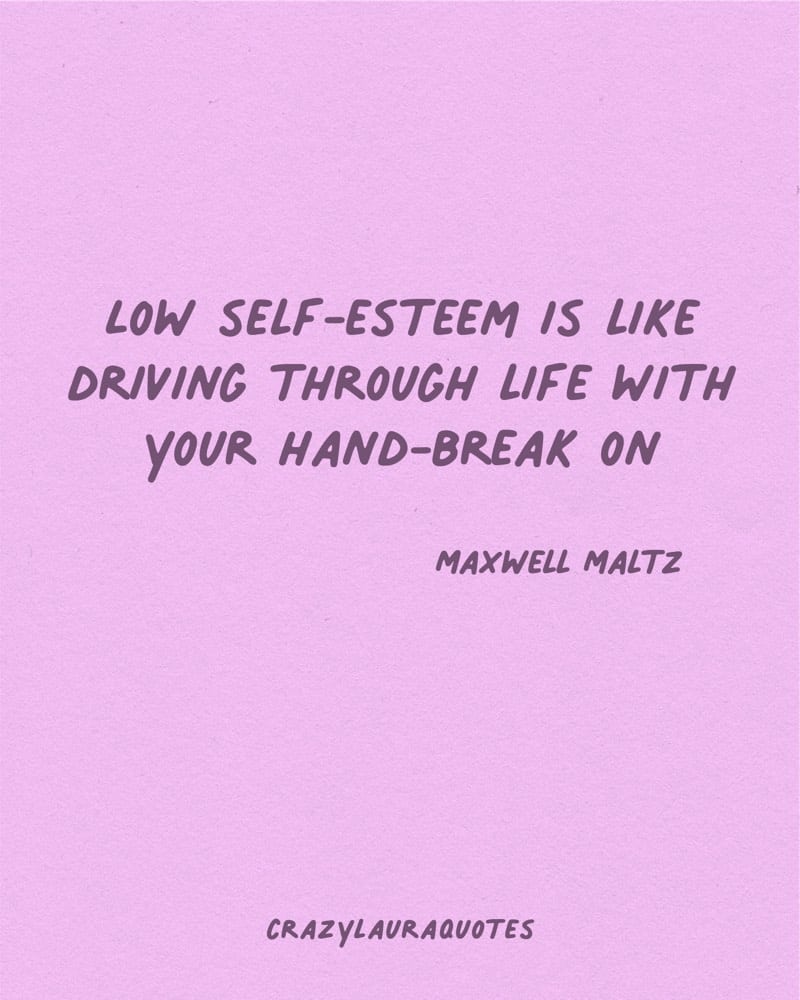 overcome low self esteem quote for life