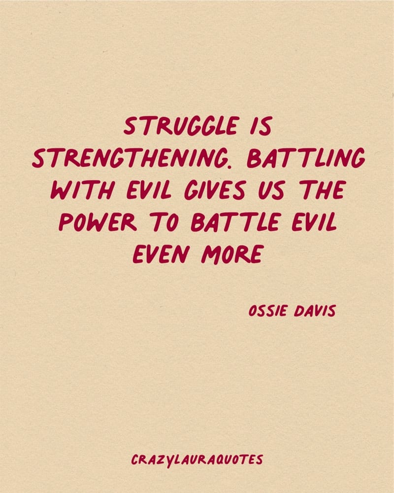 struggle is strengthening ossie davis