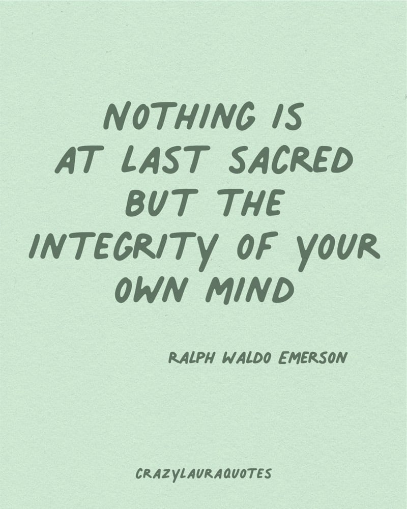 quote about integrity of your own mind