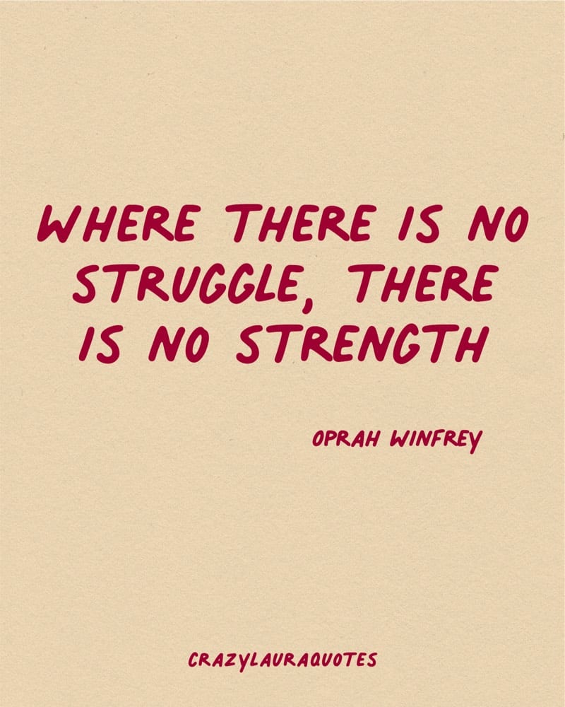 no struggle no strength quotation from oprah