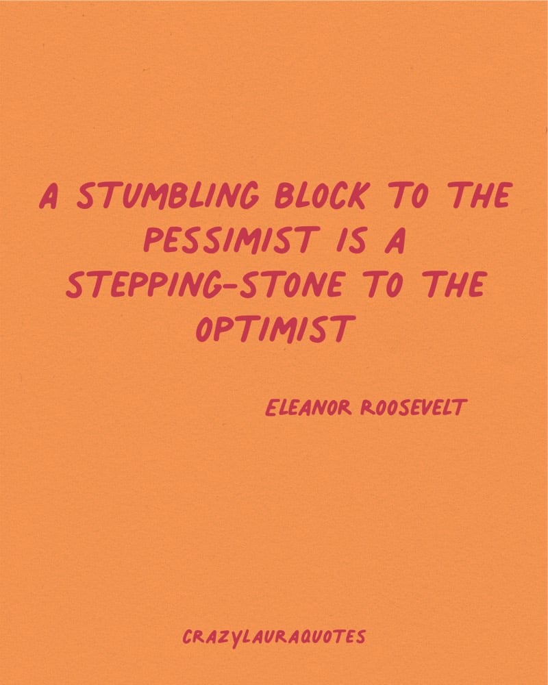 optimistic life saying by eleanor roosevelt