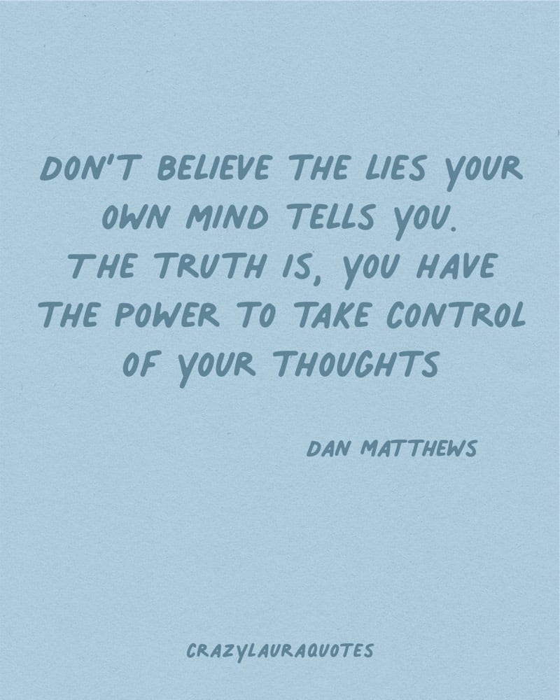 control your thoughts dan mattews quote