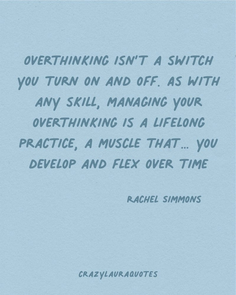 managing your overthinking life skill saying