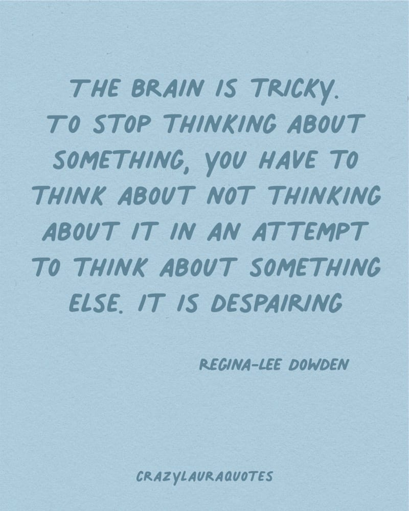 the brain is tricky thinking quote