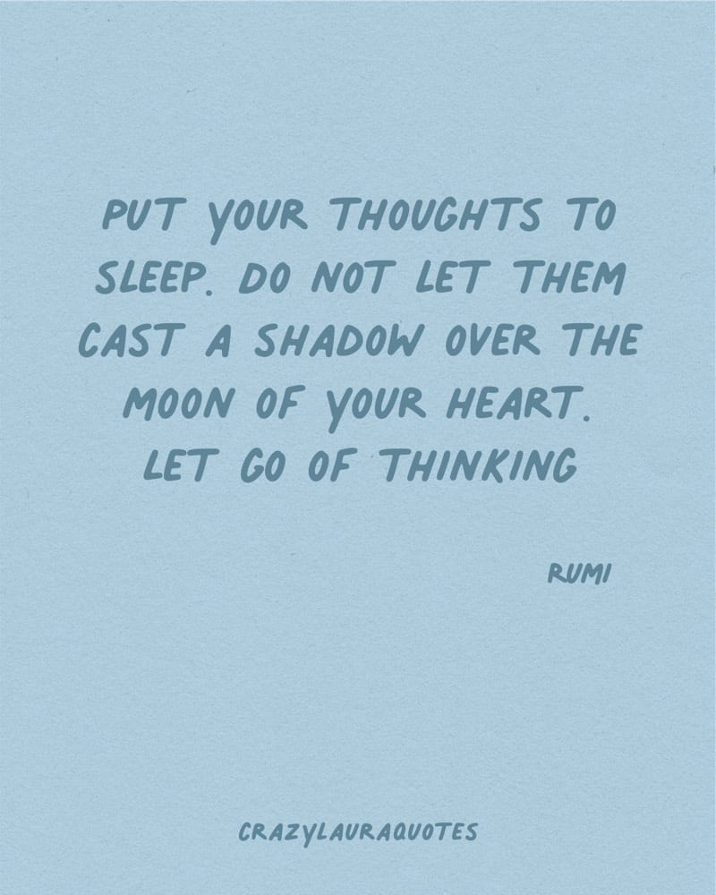 let go of thinking quotation from rumi