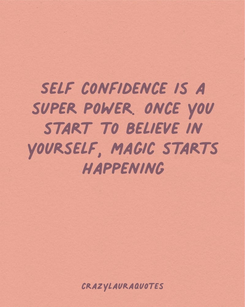 self confidence is a super power quote