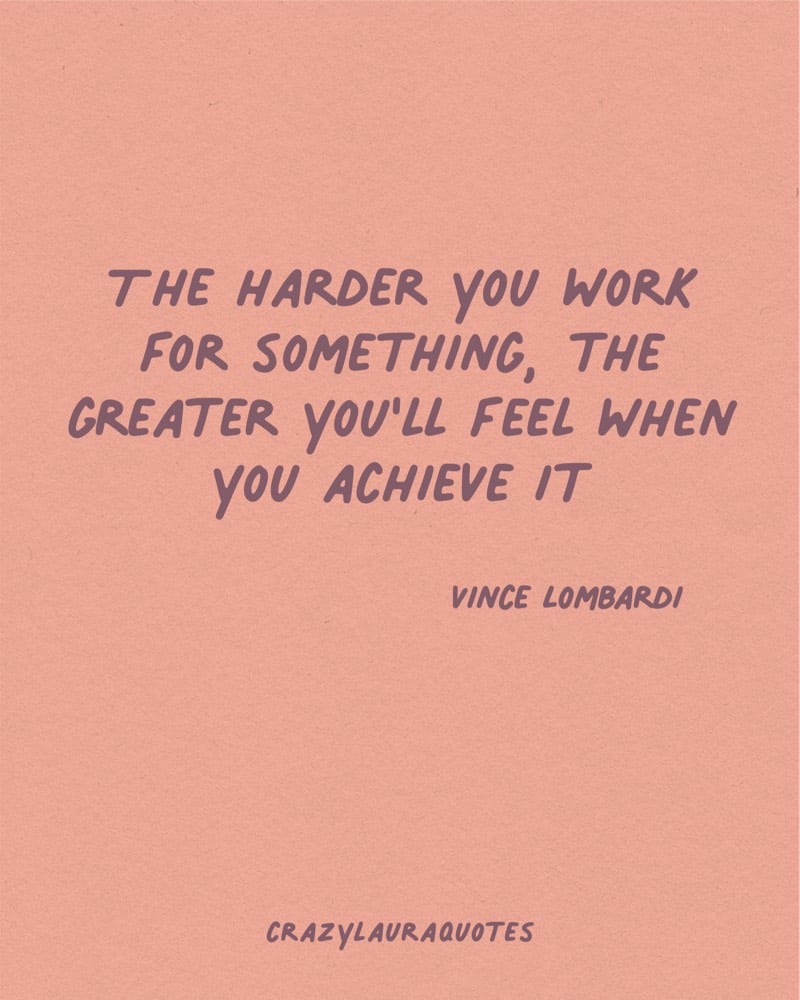 the harder you work the greater the reward quote